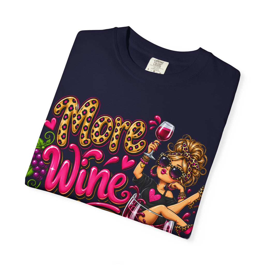 More Wine Please T-Shirt — Funny Wine Lover Graphic Tee