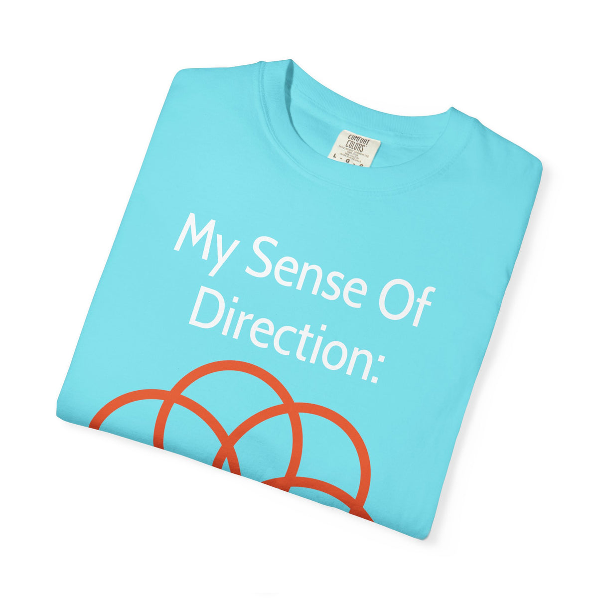 My Sense Of Direction: Compass Flower T-shirt | Funny Directional Tee