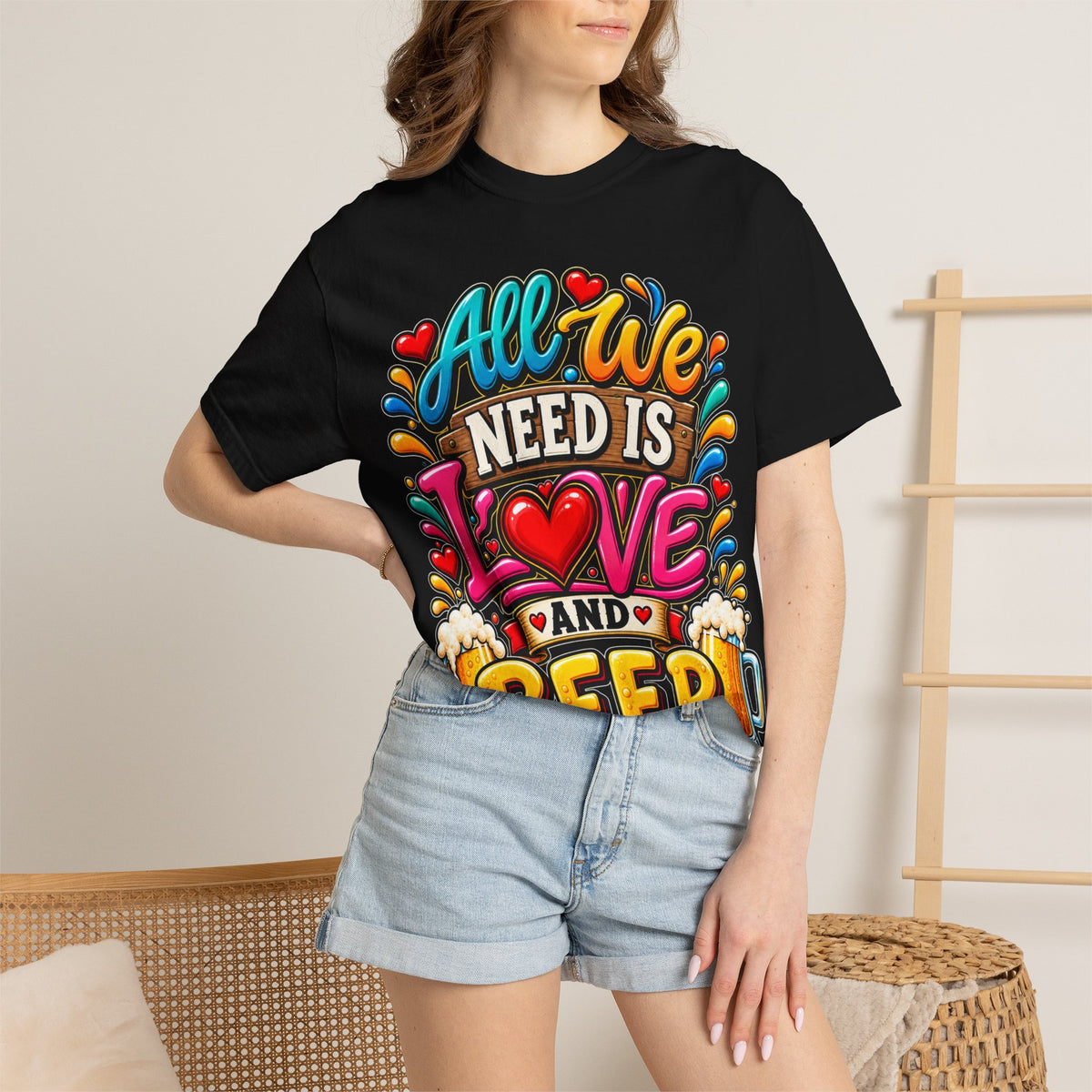All We Need Is Love and Beer T-Shirt