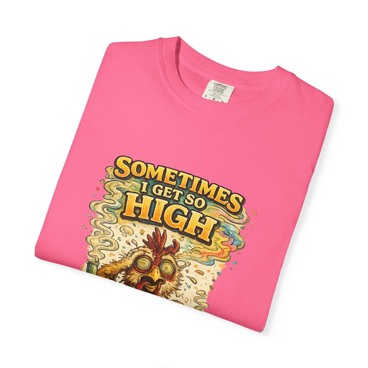 Sometimes I Get So High chicken illustration T-shirt | psychedelic farm design