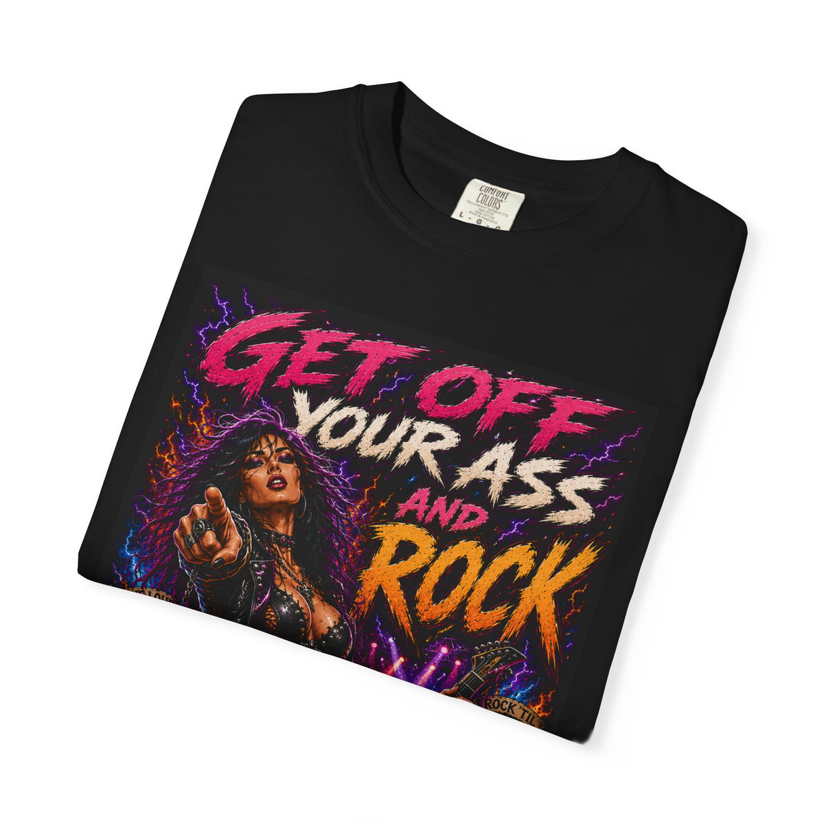 Get Off Your Ass and Rock T-Shirt | Rocker Woman Electric Guitar