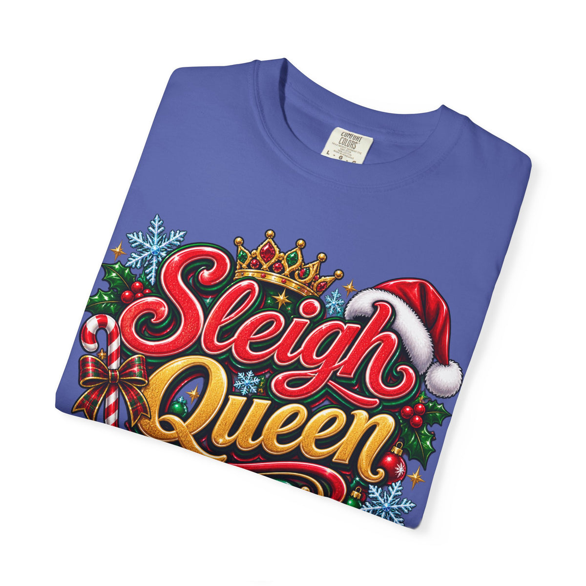 Sleigh Queen T-Shirt — Festive Christmas Holiday Tee with Santa Hat & Candy Cane Design