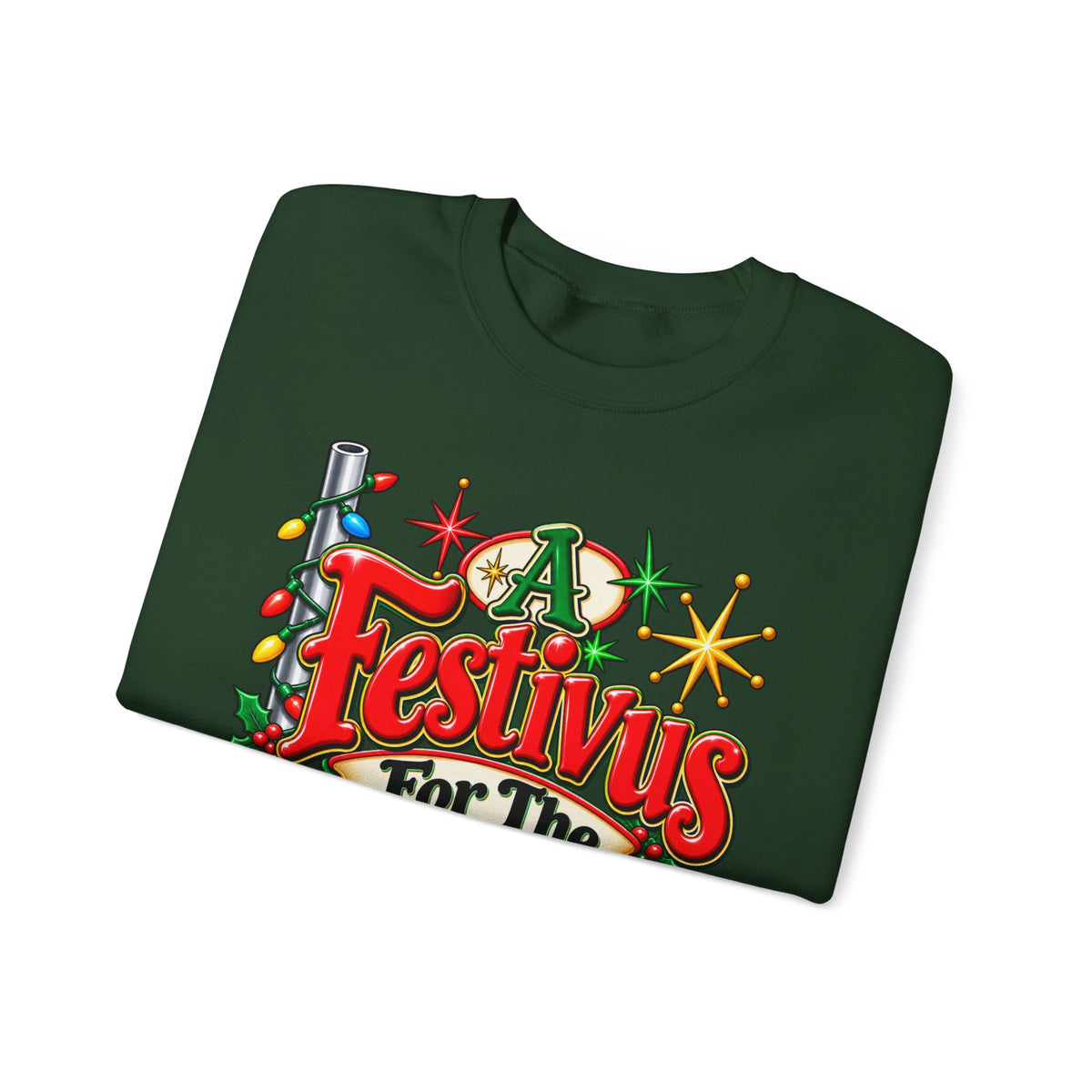 Festivus Crewneck Sweatshirt — "A Festivus For The Rest Of Us" Holiday Sweater