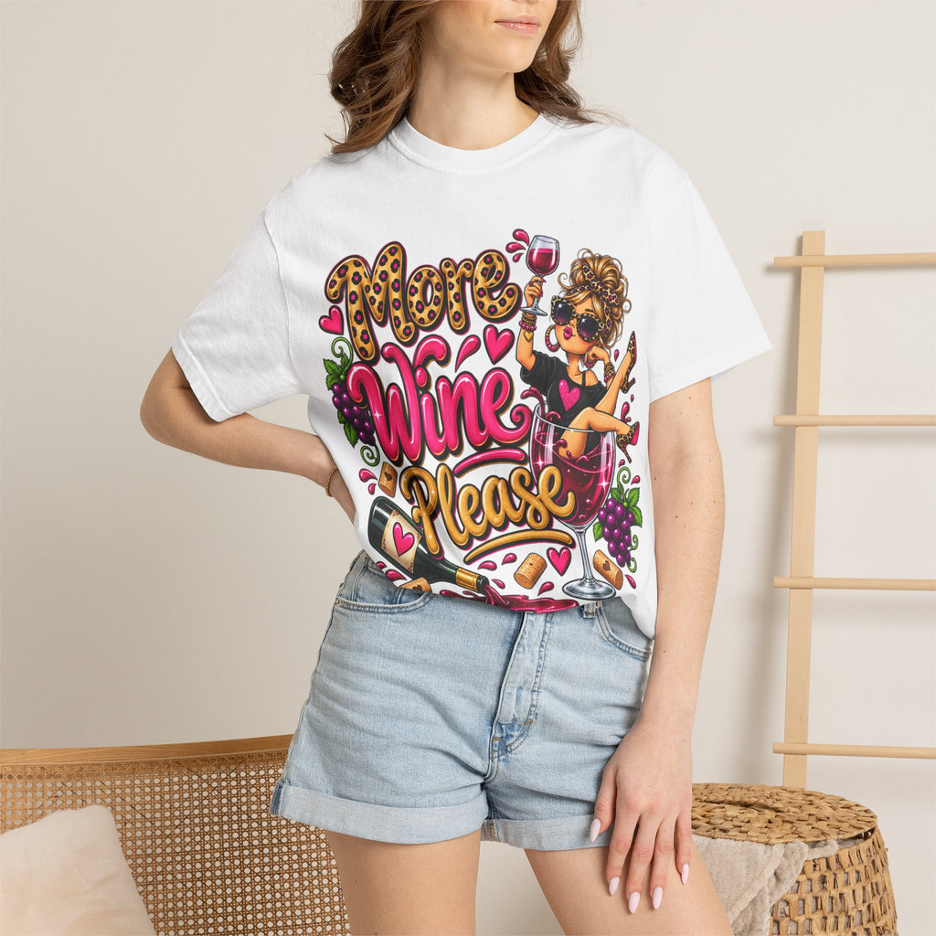 More Wine Please T-Shirt — Funny Wine Lover Graphic Tee