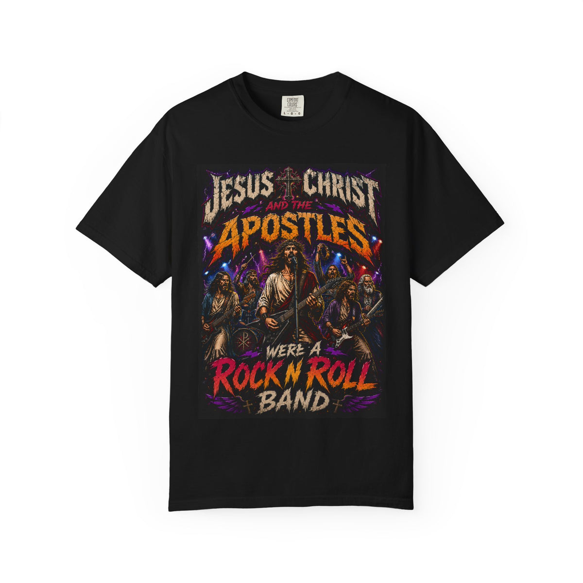 Jesus Christ and the Apostles were a Rock n Roll Band T-Shirt