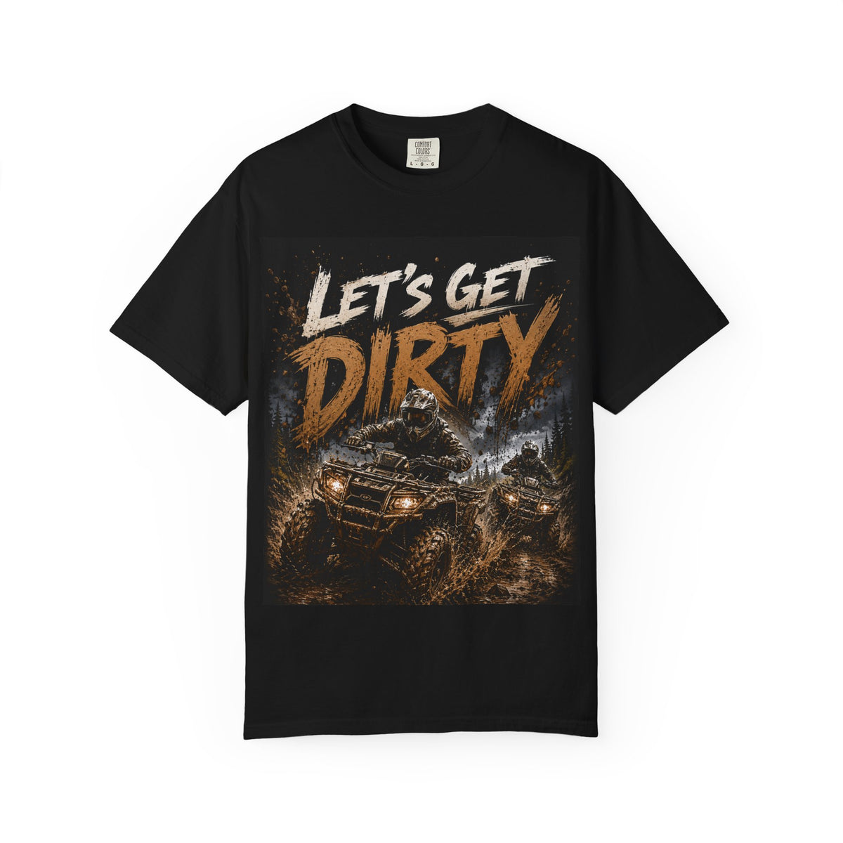Let's Get Dirty ATV Graphic T-shirt | Mud Riding Offroad Tee