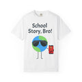 School Story, Bro! T-Shirt — Funny Earth Cartoon Tee for Students & Teachers