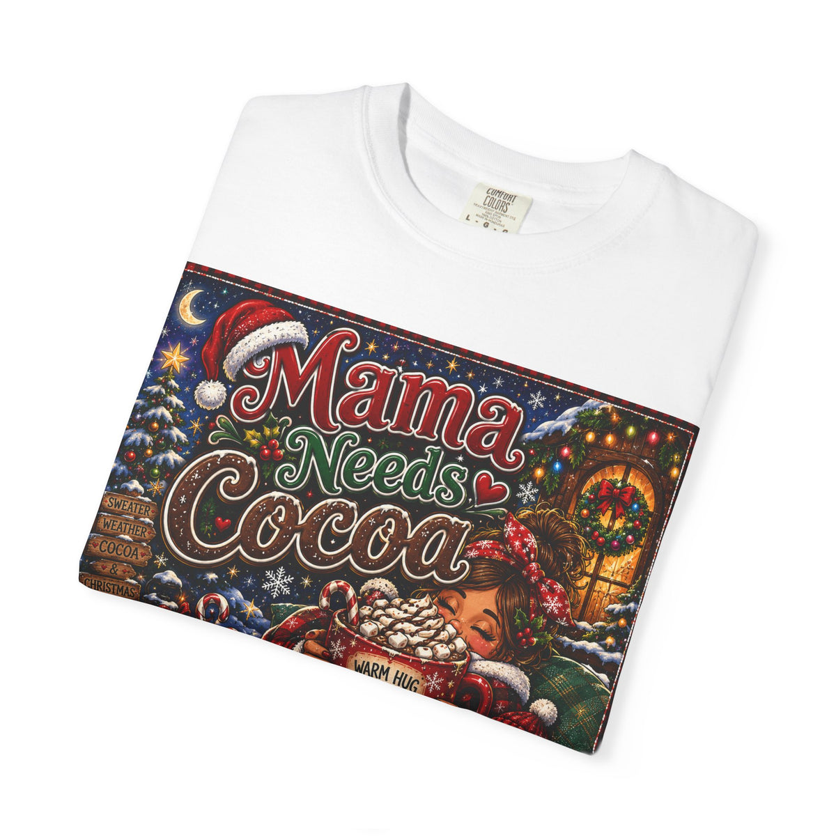 Mama Needs Cocoa Christmas T-Shirt — Cozy Holiday Hot Cocoa Graphic Tee