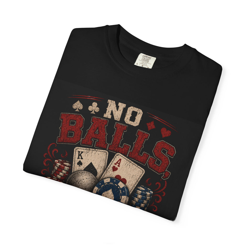 No Balls No Blue Chips T-shirt | Poker Cards & Chips Graphic