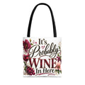 Tote Bag (AOP) It's Probably Wine In Here