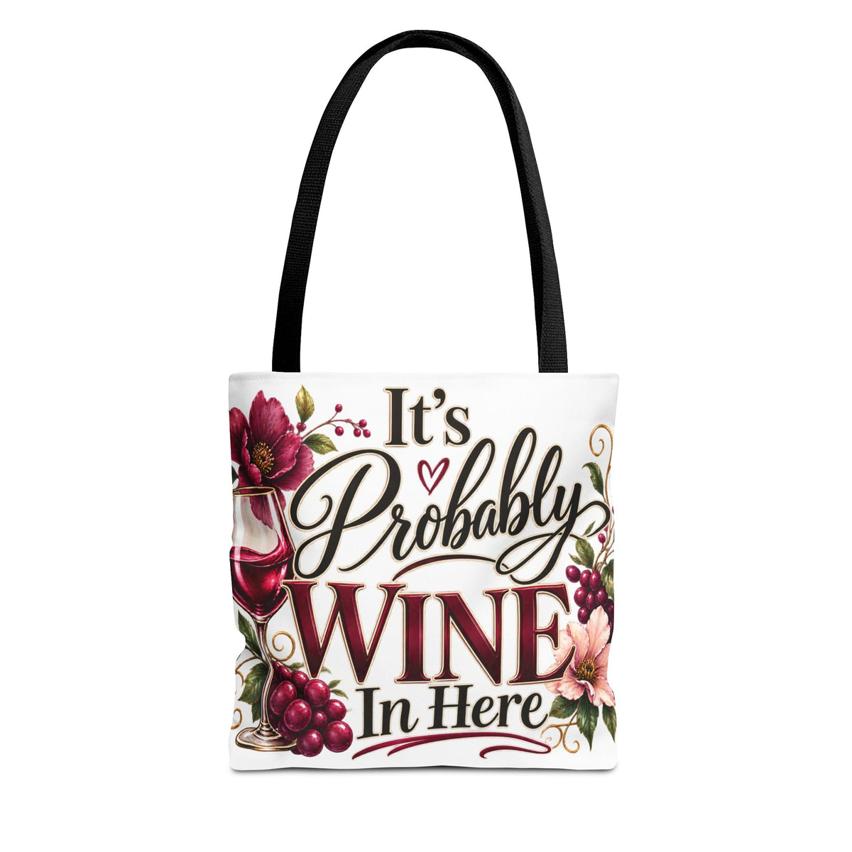 Tote Bag (AOP) It's Probably Wine In Here