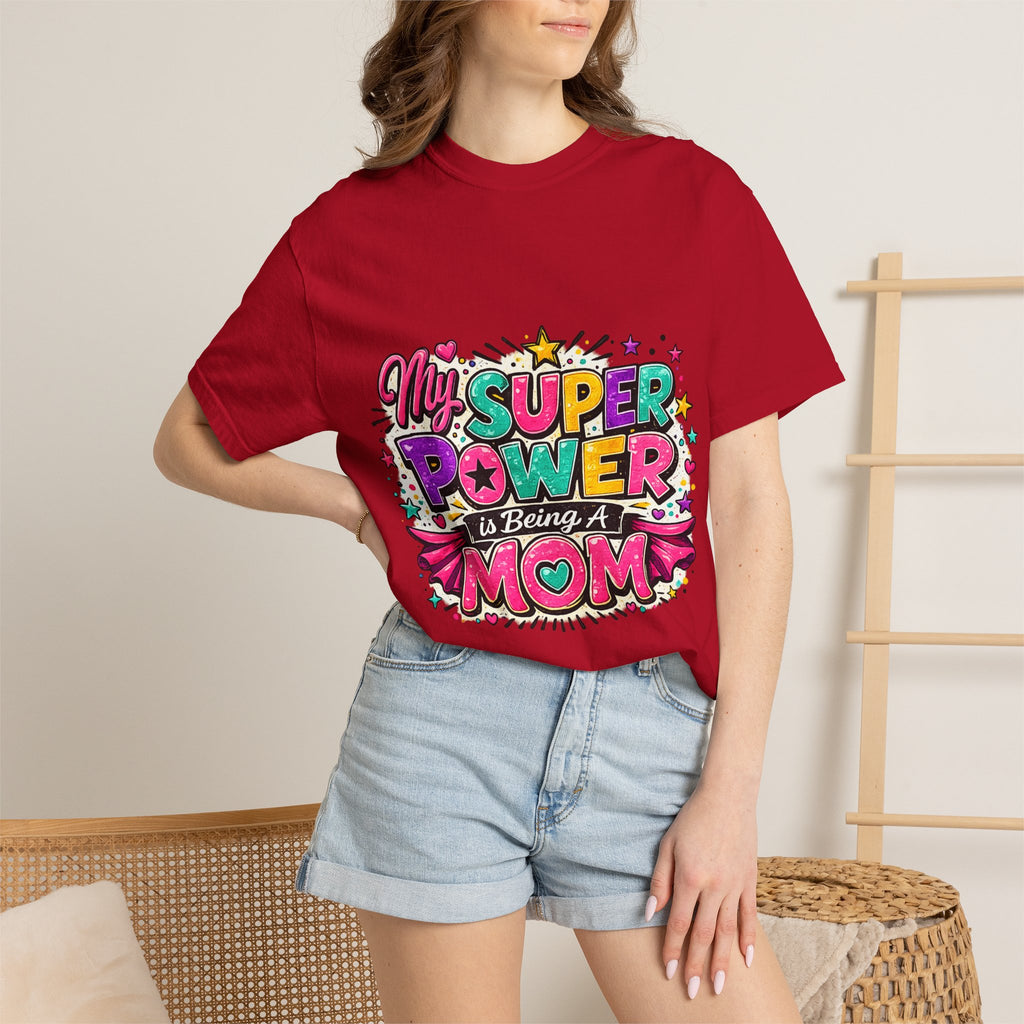 My Super Power Is Being A Mom T-shirt | Mom Graphic Tee