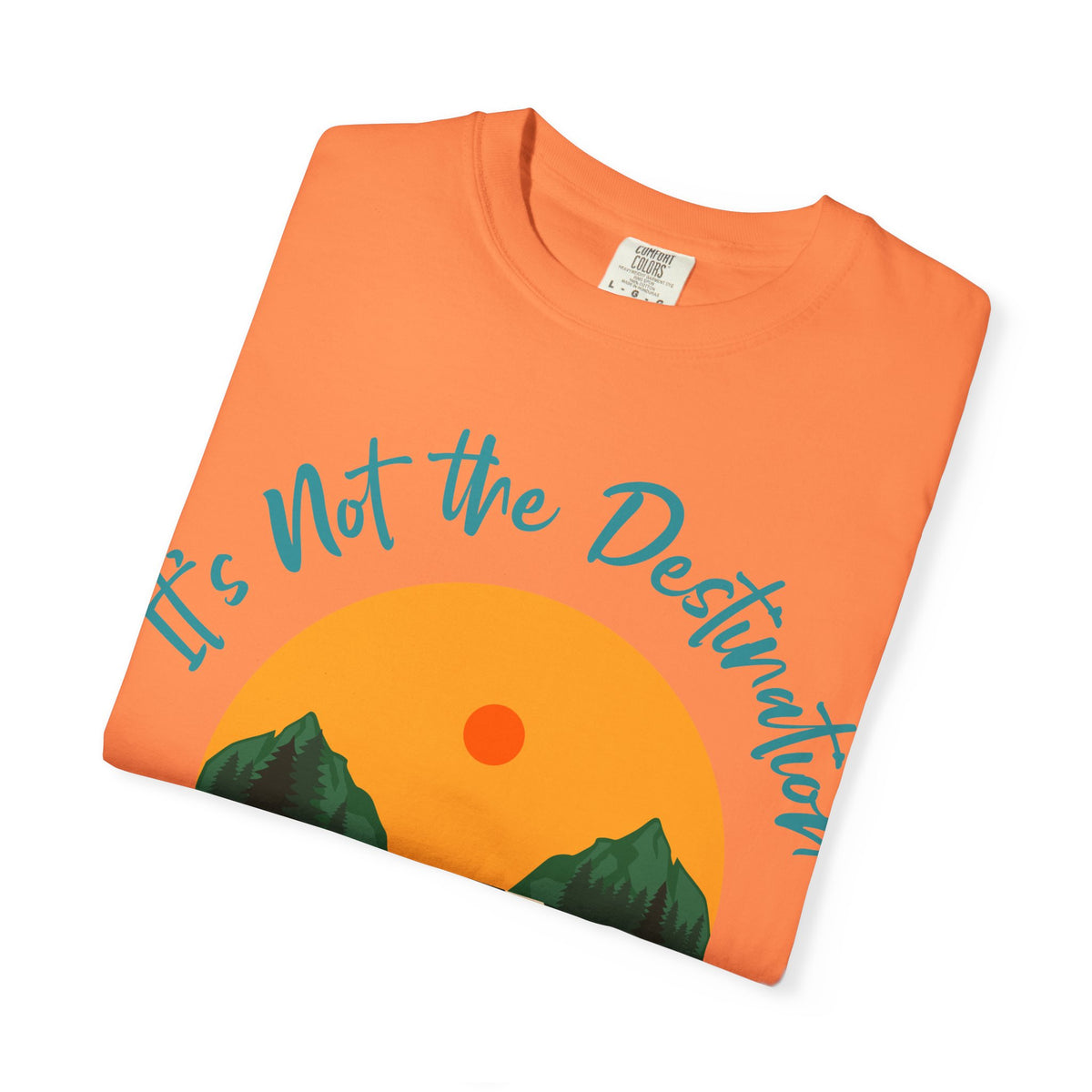 Journey Road T-Shirt — "It’s Not the Destination, It’s the Journey"