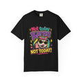 Not Today Karen dog graphic T-Shirt | Sassy Pet Illustration