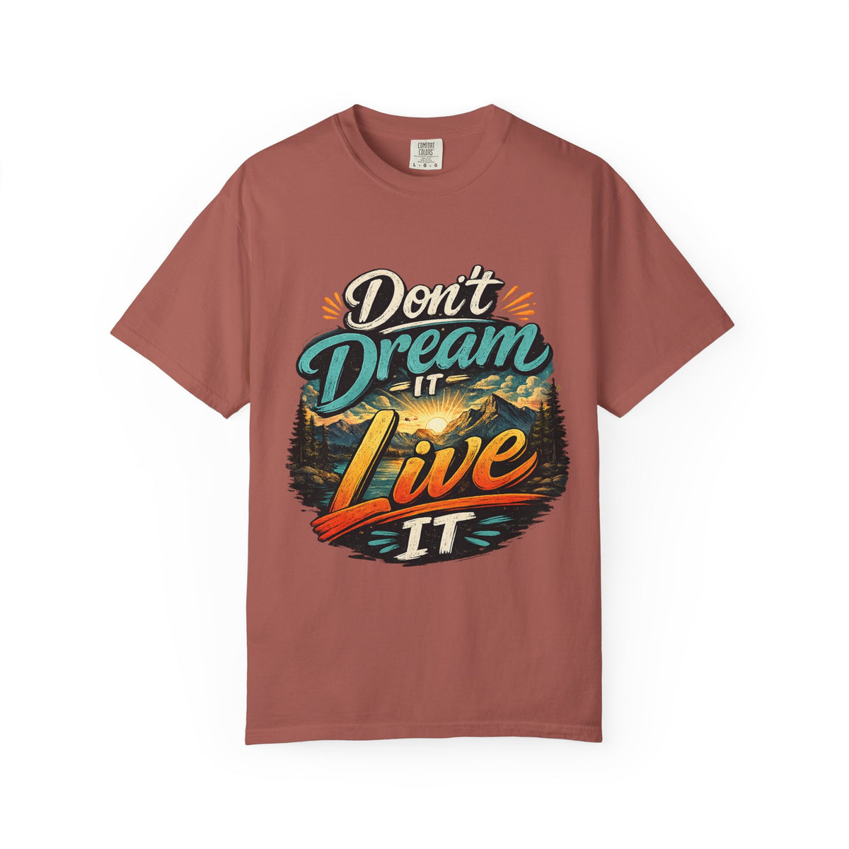Don’t Dream It Live It T-shirt | Adventure Sunset Typography