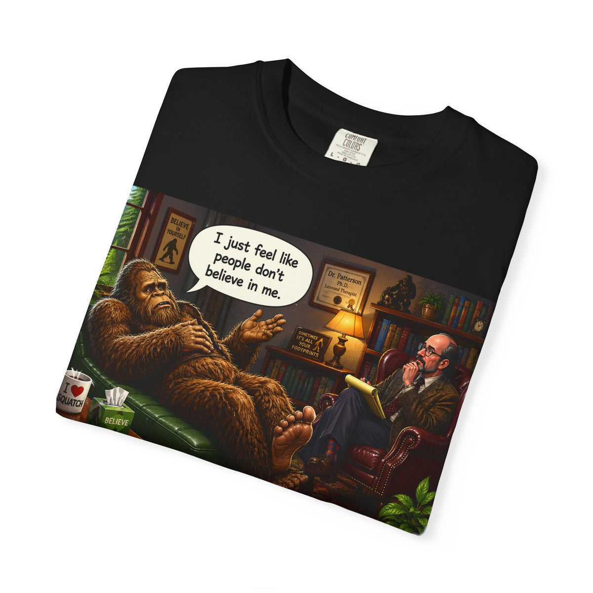 Bigfoot on the Couch T-Shirt — “I Just Feel Like People Don’t Believe in Me” Tee