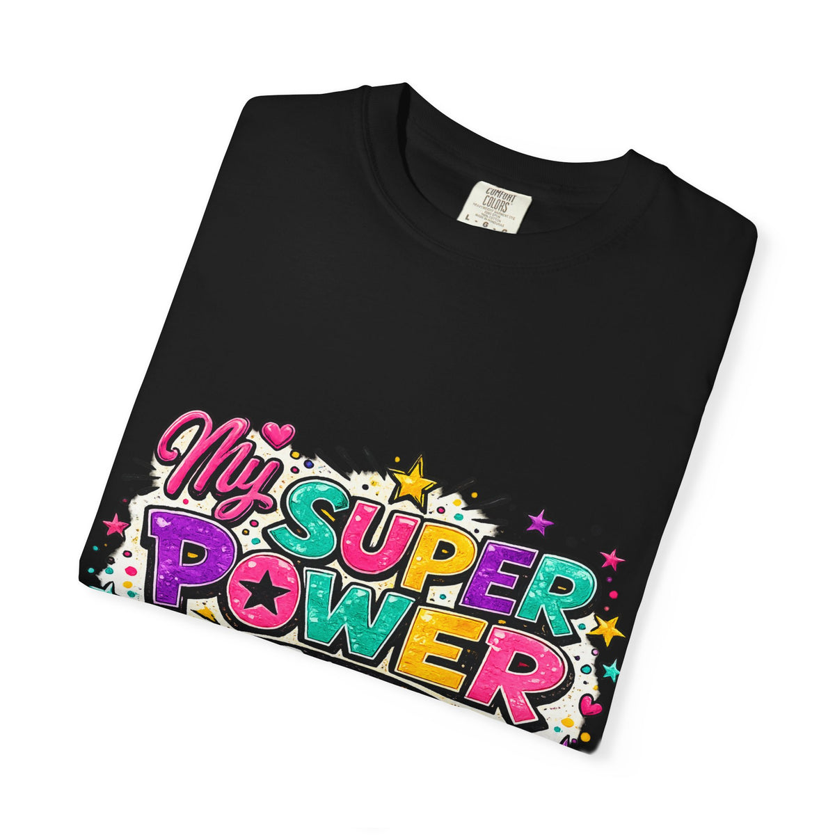 My Super Power Is Being A Mom T-shirt | Mom Graphic Tee