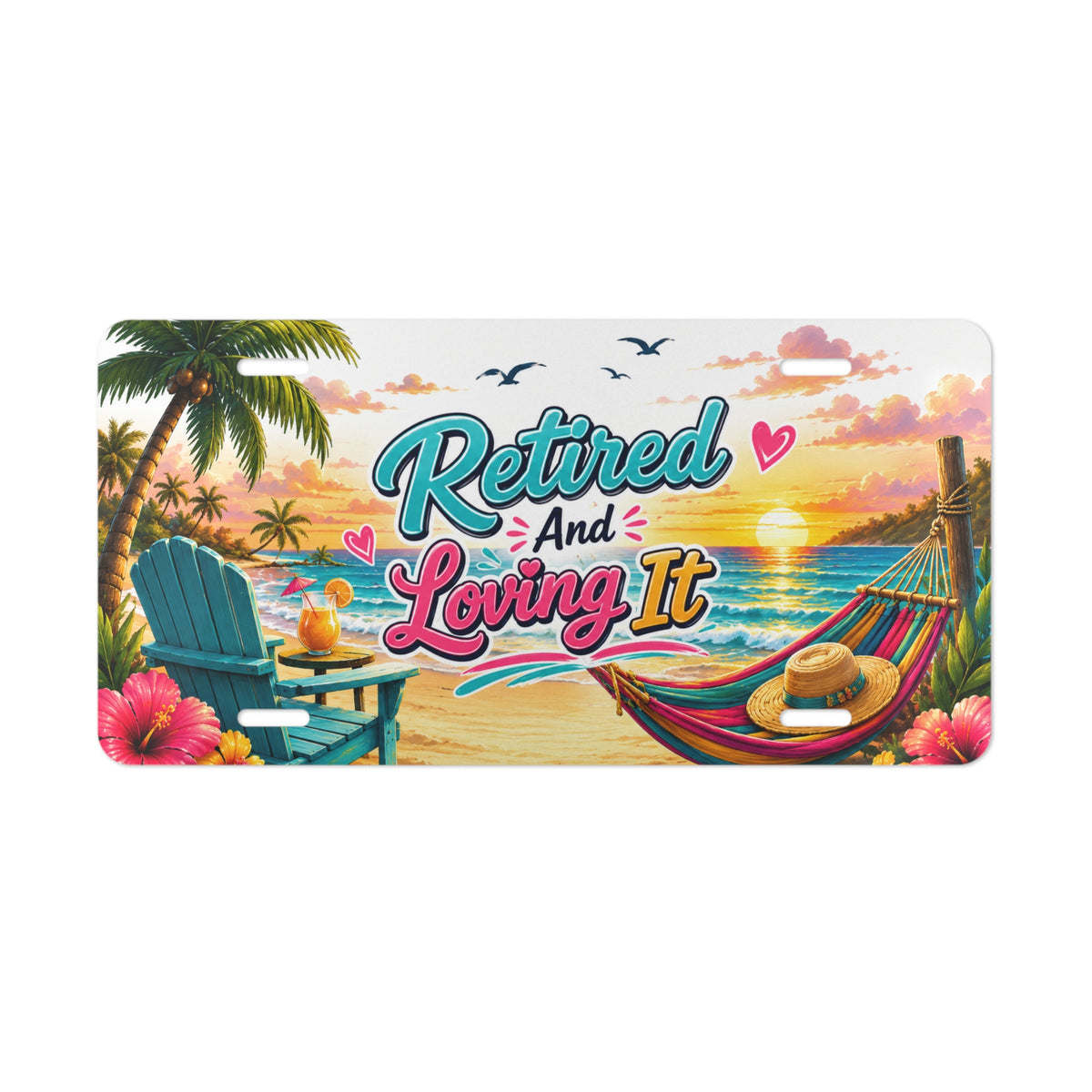 Retired and Loving It Vanity Plate | Beach Sunset Hammock License Plate