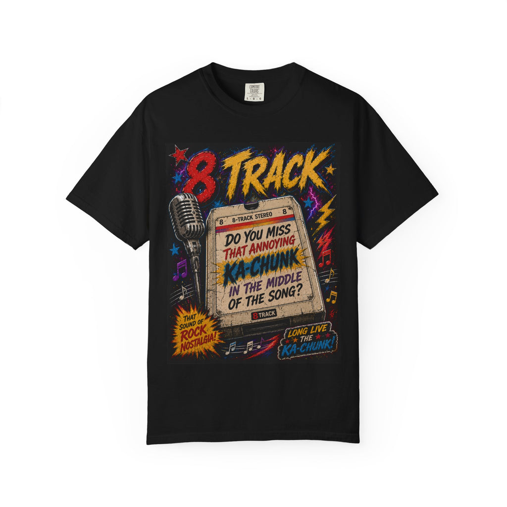 8-Track Retro Microphone Do You Miss That Annoying Ka-Chunk T-Shirt