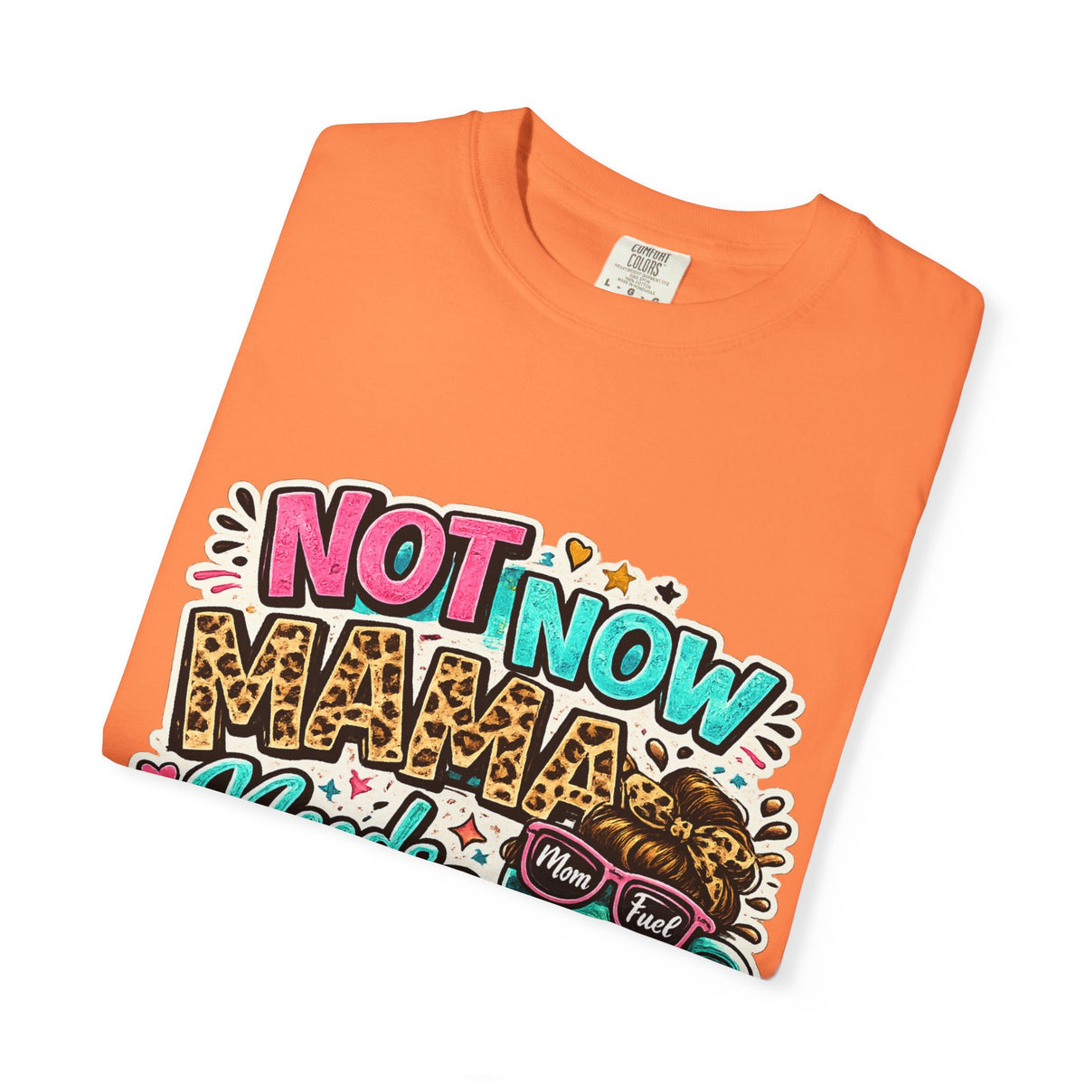 Not Now Mama Needs Coffee T-shirt | Mom Coffee Graphic Tee