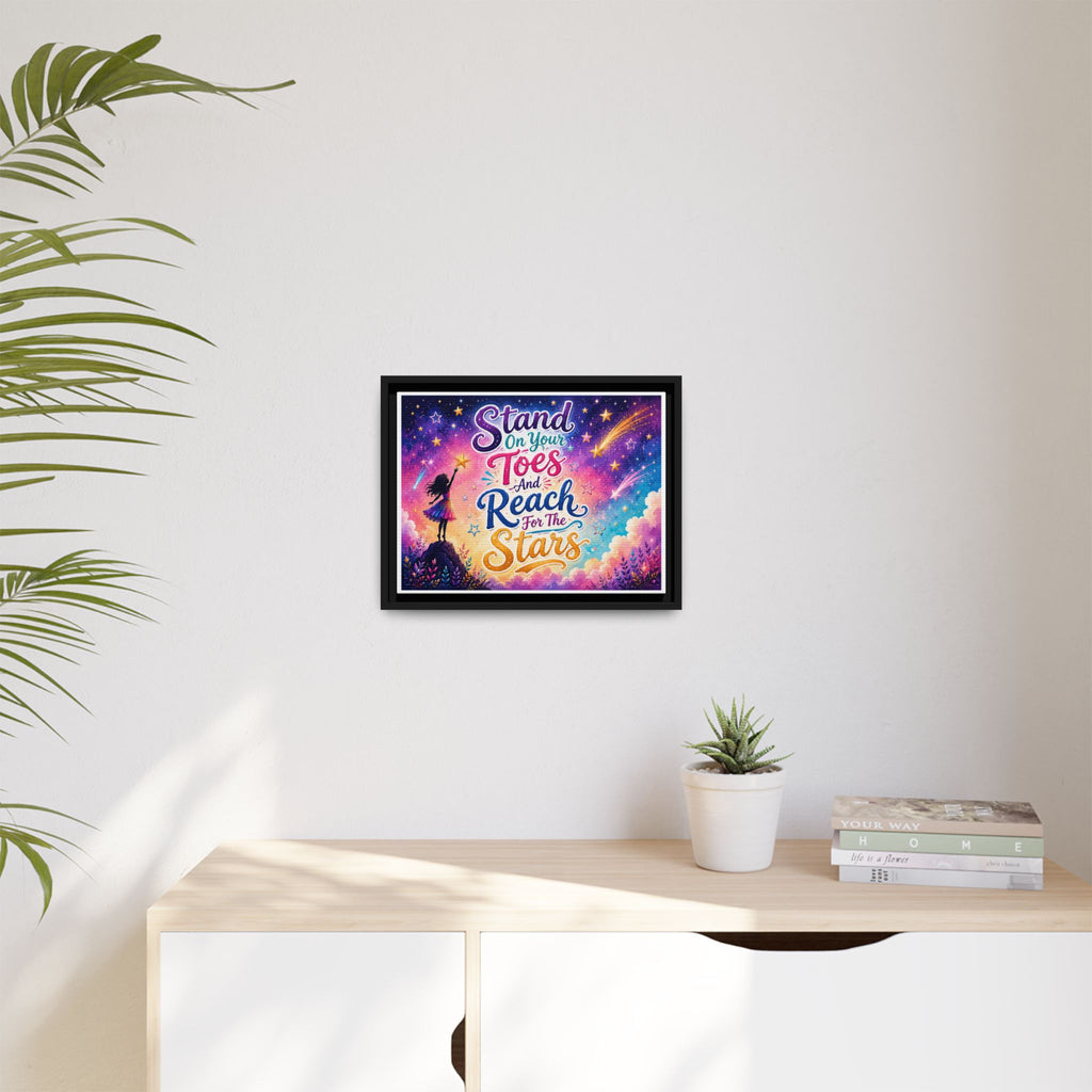 Stand On Your Toes And Reach For The Stars Wall Art, Canvas