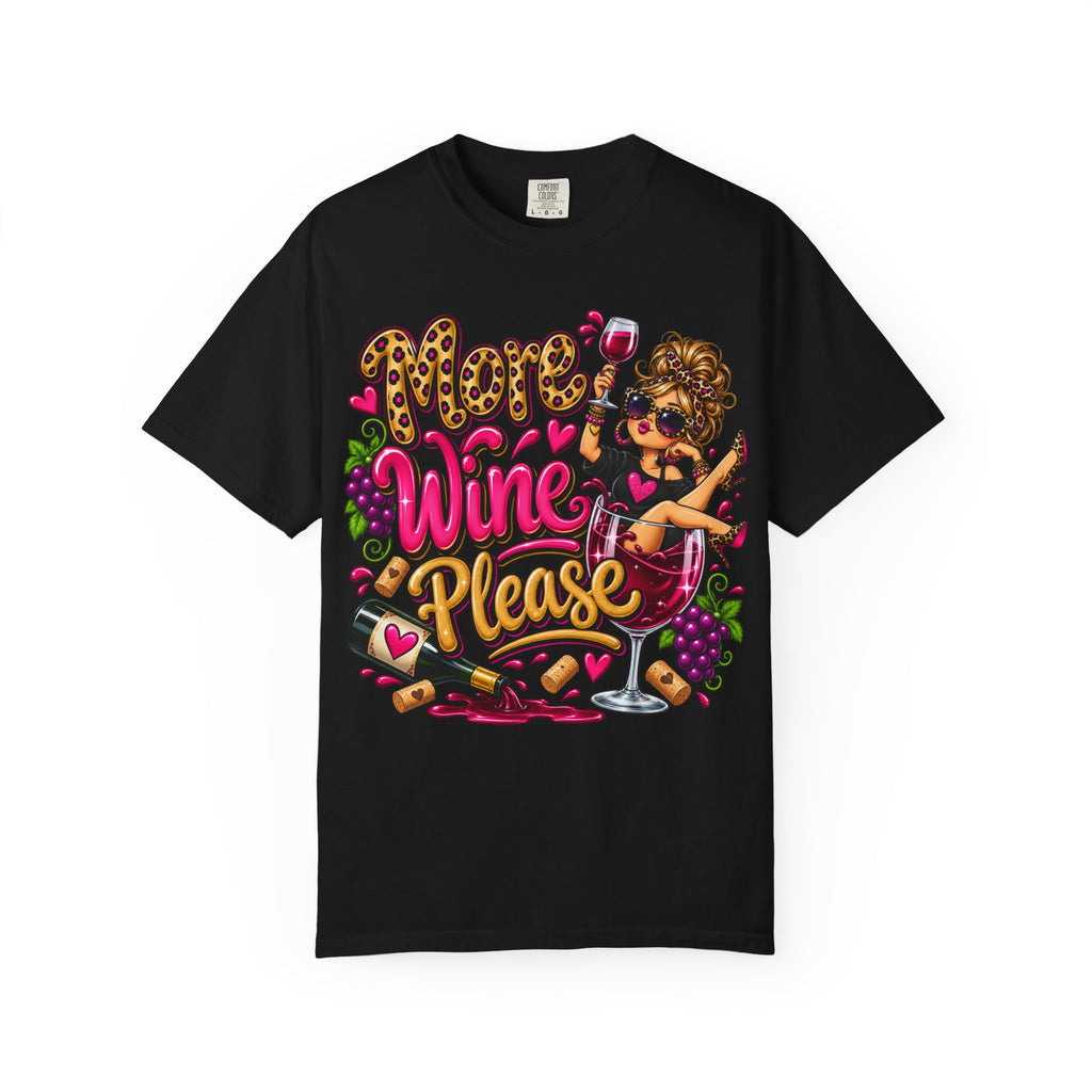 More Wine Please T-Shirt — Funny Wine Lover Graphic Tee