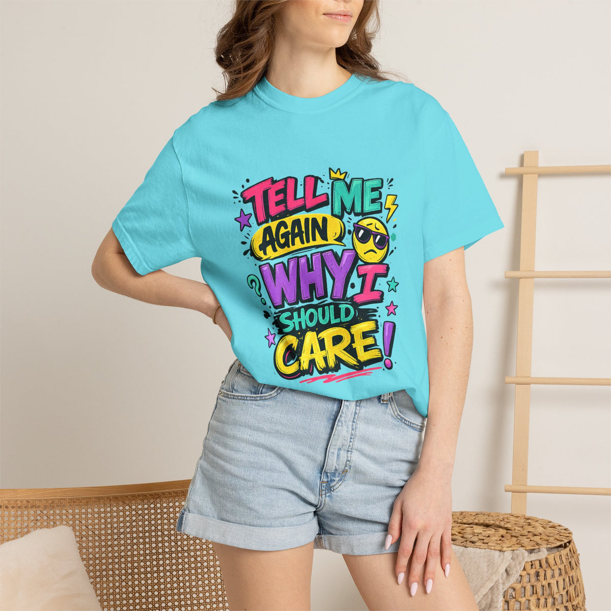 Tell Me Again Why I Should Care T-Shirt | Funny Retro Comic Text