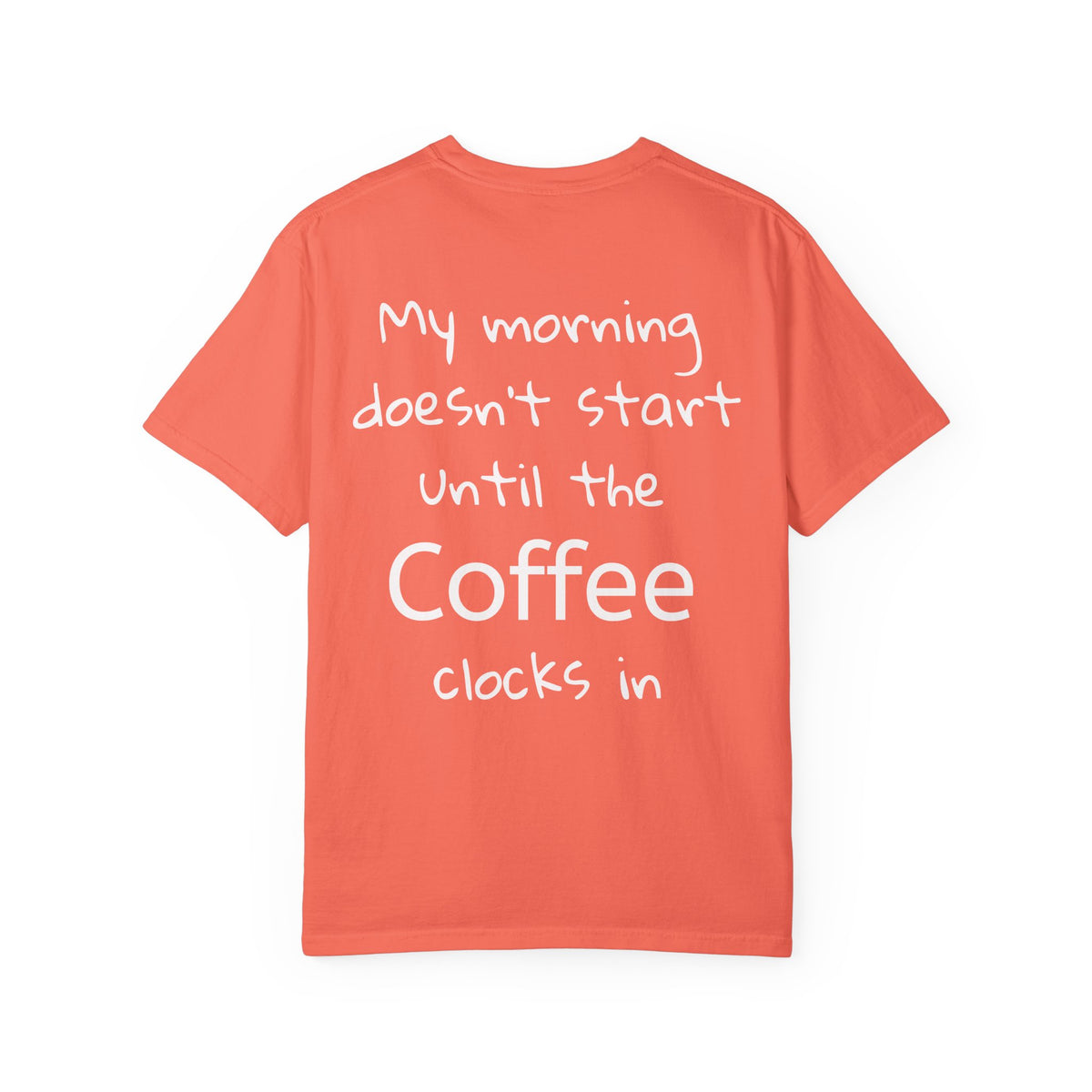 Coffee Cat T-Shirt — Cute Cat Holding Coffee Mug, “My morning doesn’t start until the coffee clocks in” Tee