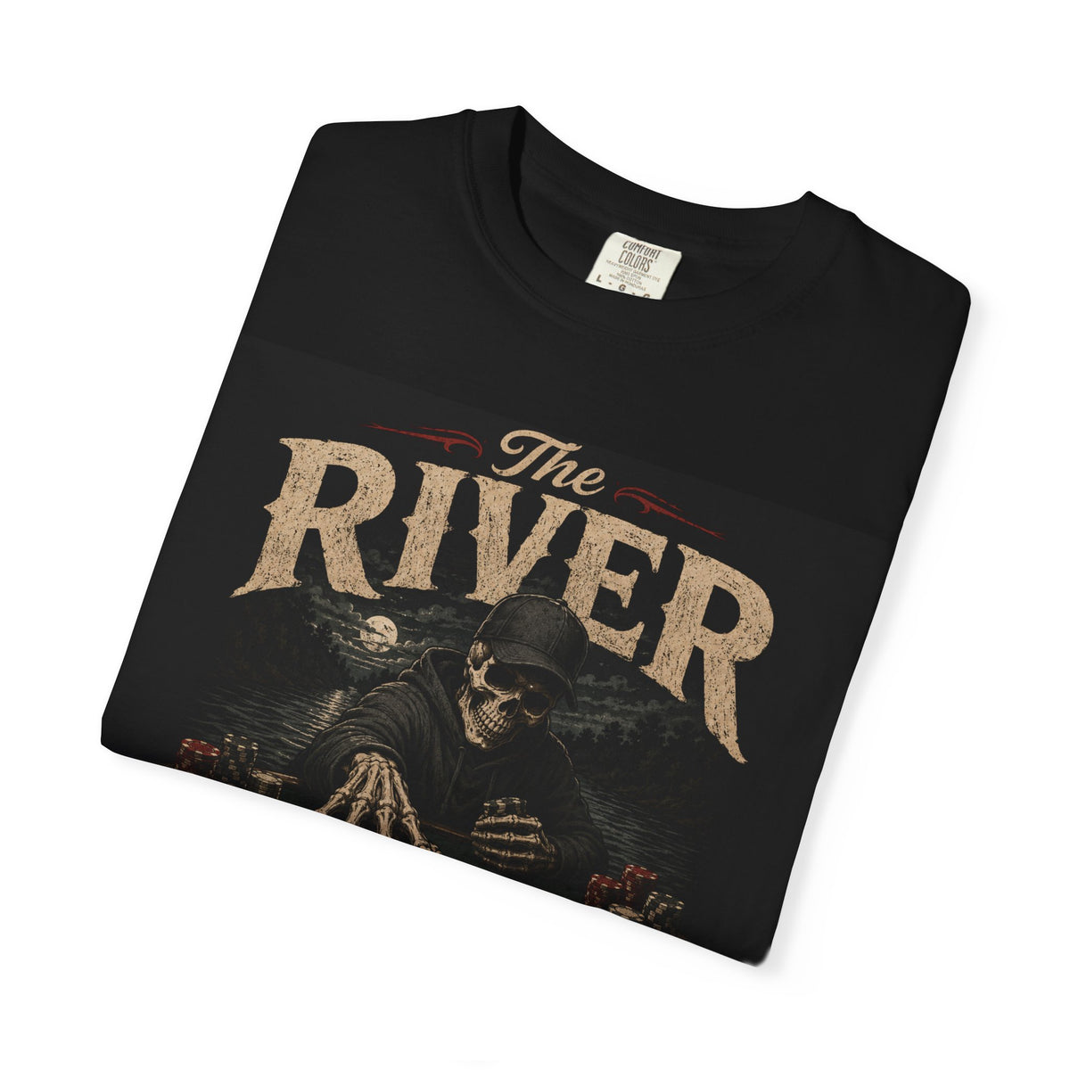 The River Is Gonna Get You T-shirt | Grim Reaper Cards Design