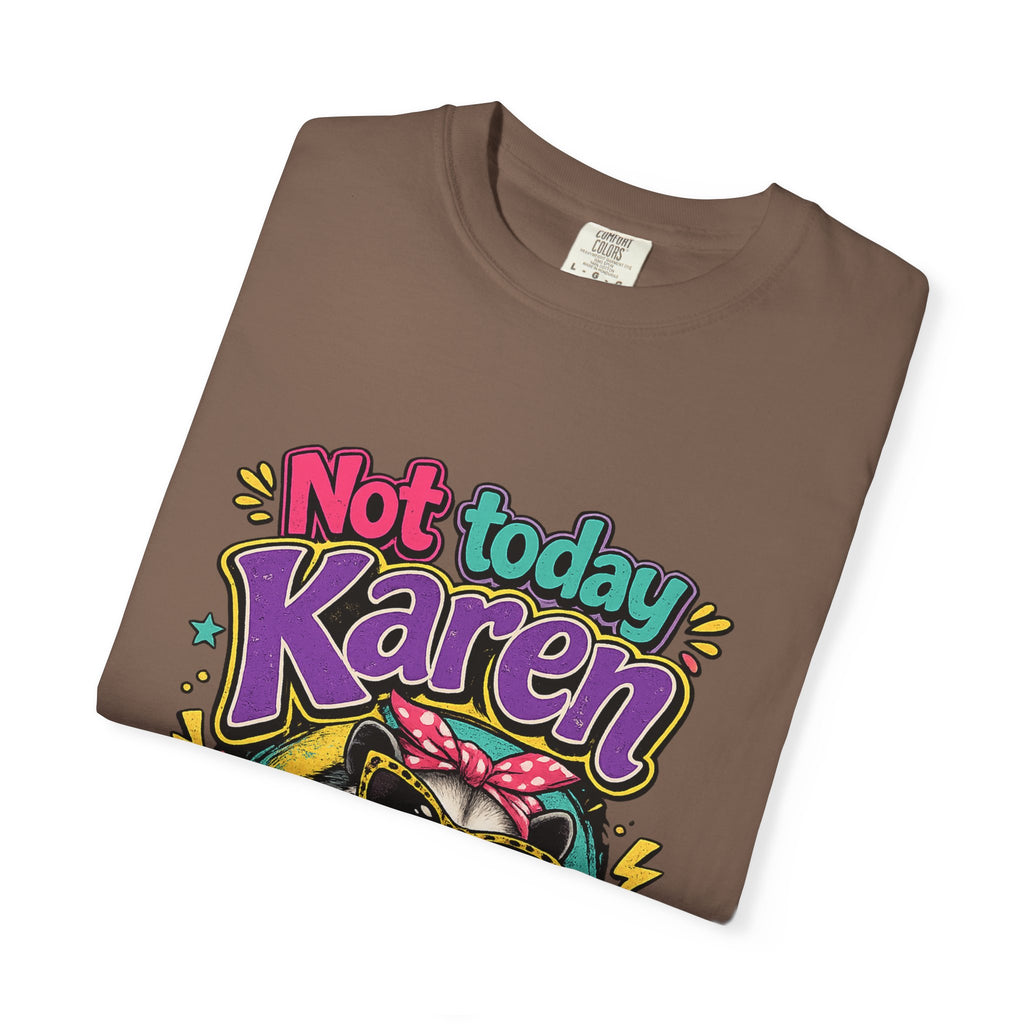 Not Today Karen dog graphic T-Shirt | Sassy Pet Illustration