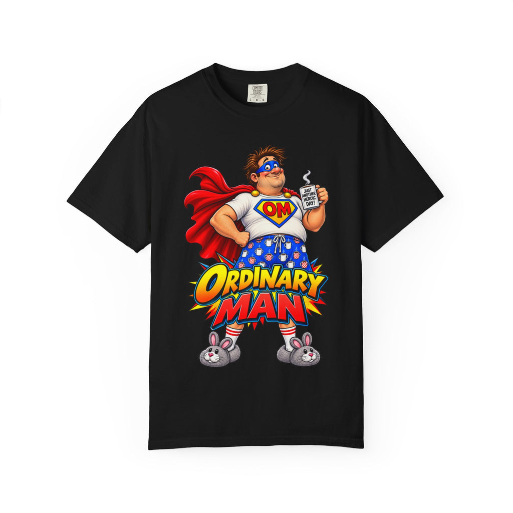 Ordinary Man Graphic T-Shirt — Funny Superhero Dad Tee