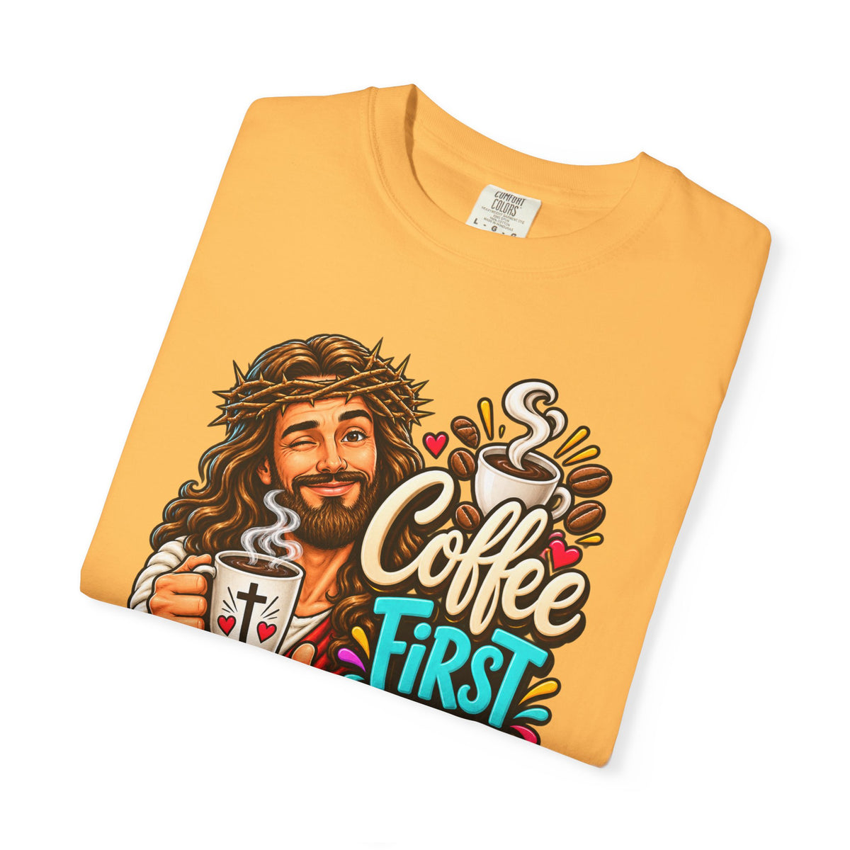 Coffee First Then Miracles Jesus T-Shirt