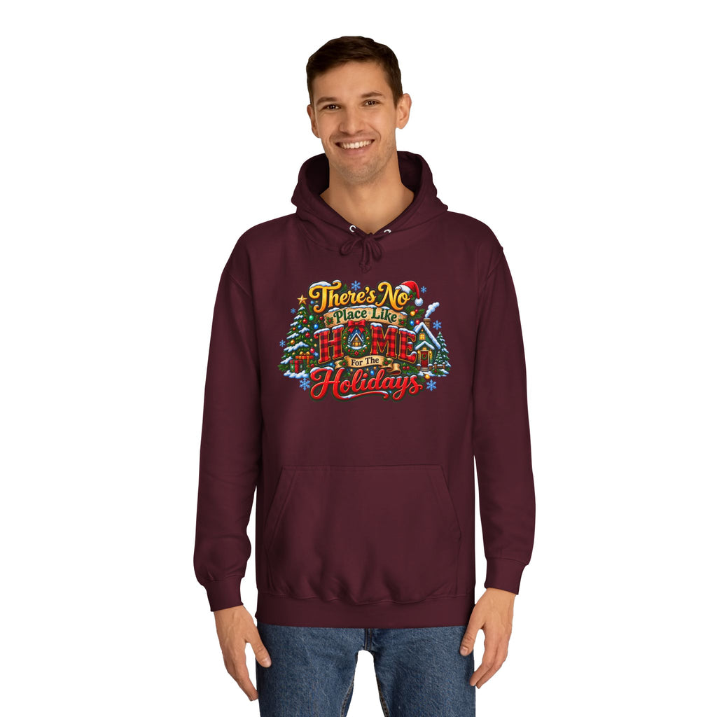 Hoodie — "There's No Place Like the Holidays" Festive Christmas Pullover