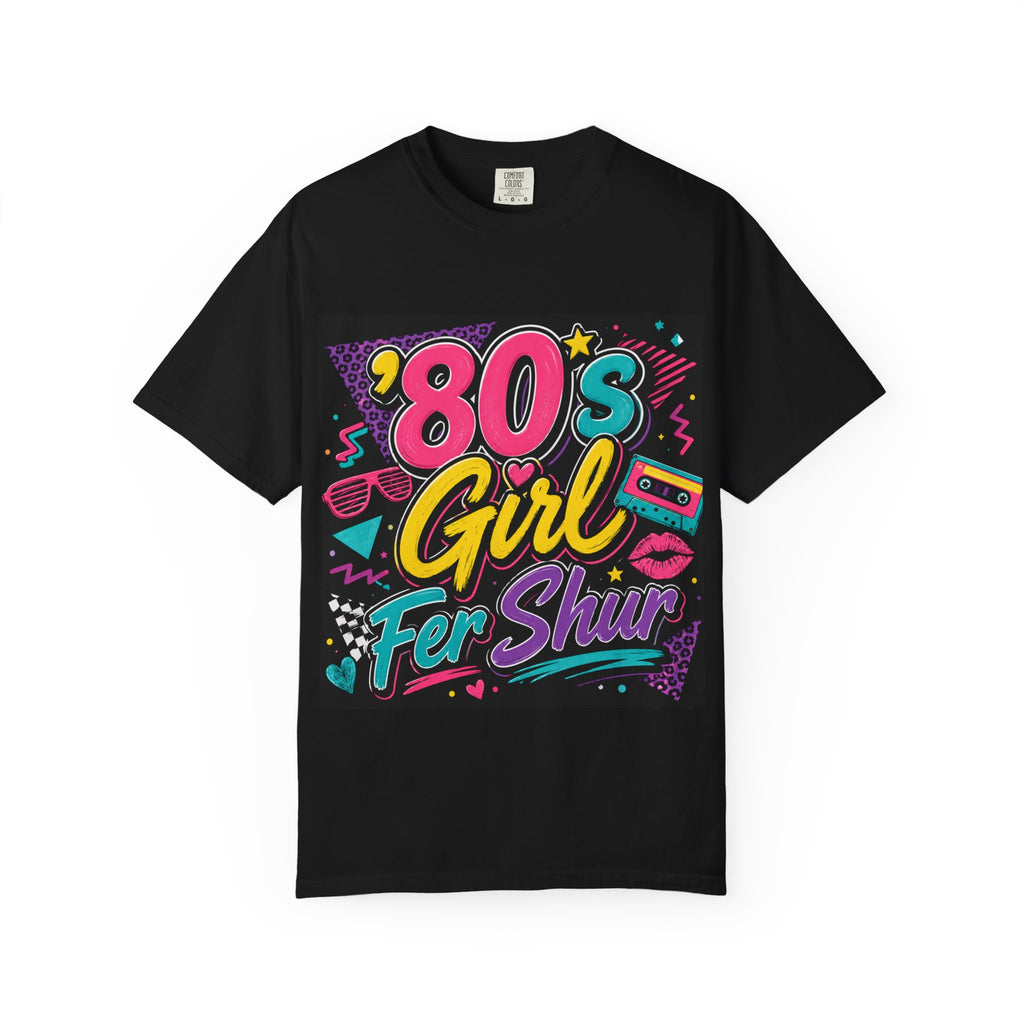 80s Girl Fer Shur T-shirt | Retro Neon 1980s Graphic Tee