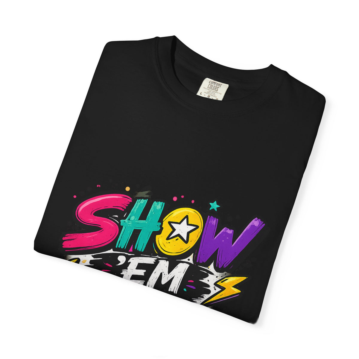 Show 'Em to Me bold pop art design T-shirt | colorful graphic tee