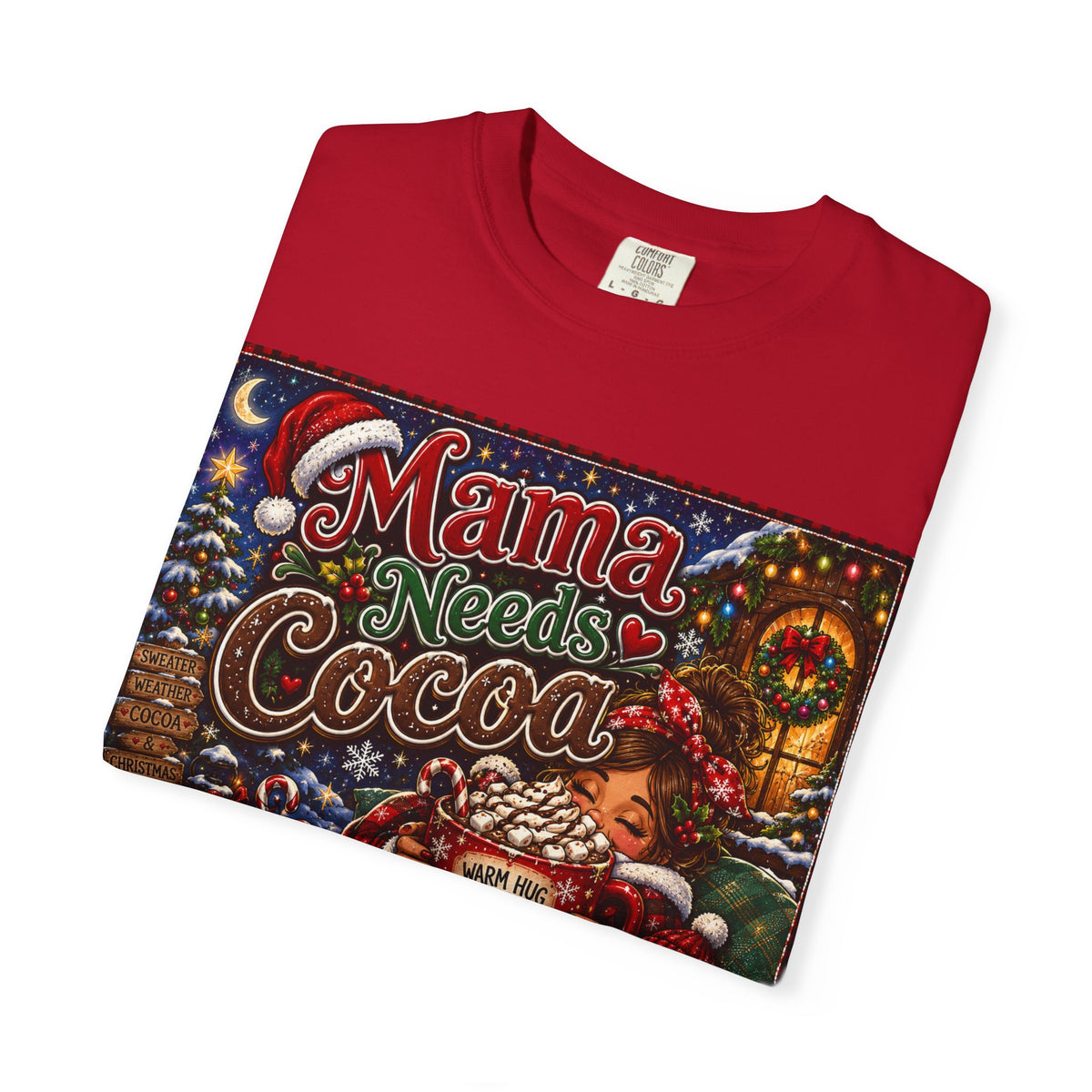 Mama Needs Cocoa Christmas T-Shirt — Cozy Holiday Hot Cocoa Graphic Tee