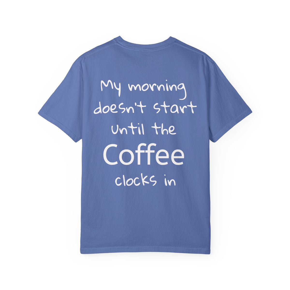 Coffee Cat T-Shirt — Cute Cat Holding Coffee Mug, “My morning doesn’t start until the coffee clocks in” Tee