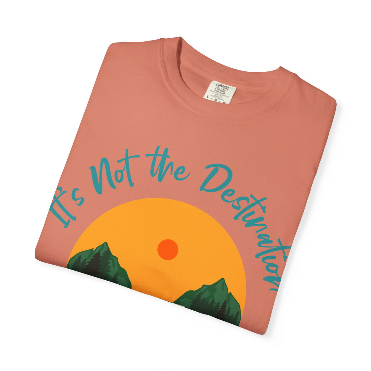 Journey Road T-Shirt — "It’s Not the Destination, It’s the Journey"