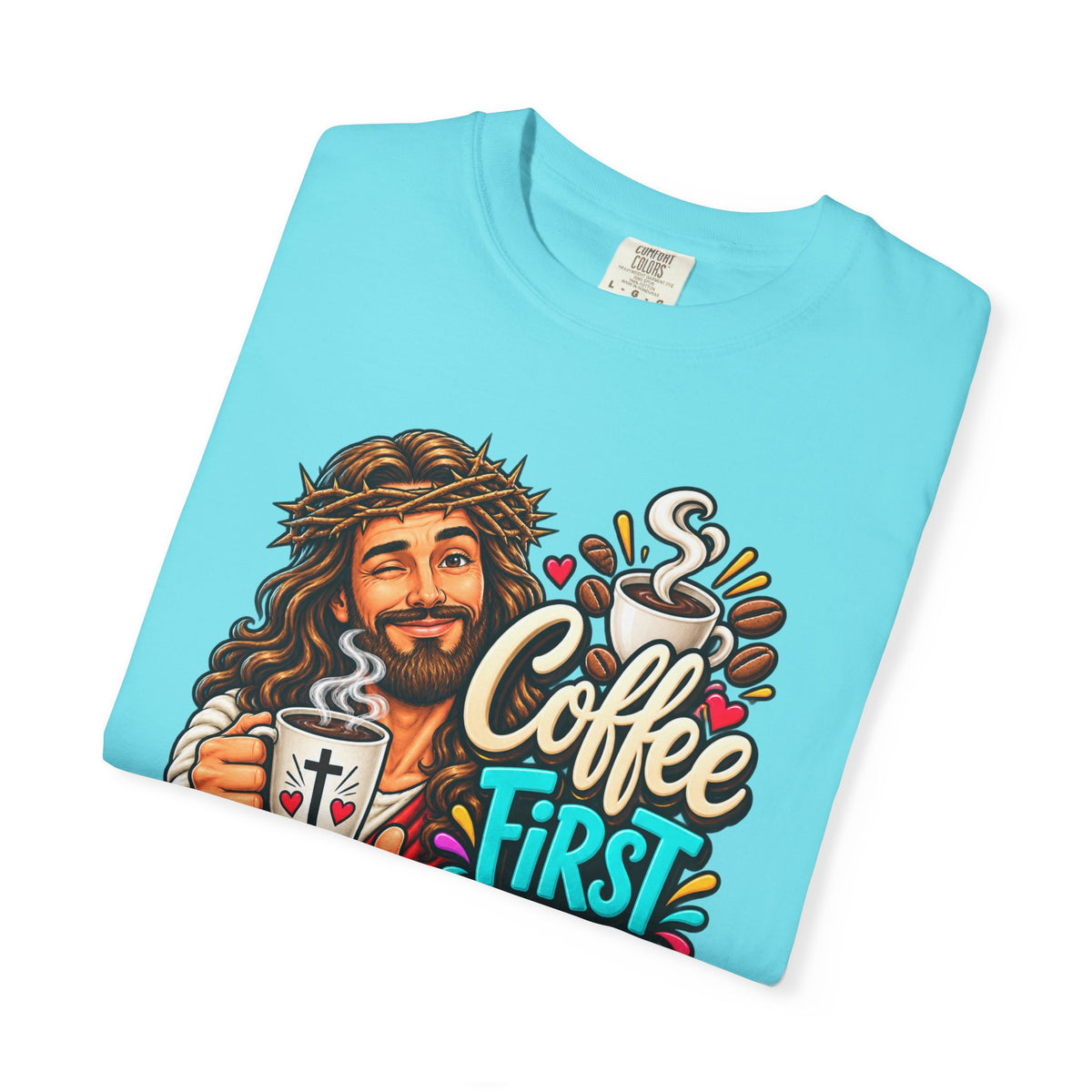 Coffee First Then Miracles Jesus T-Shirt