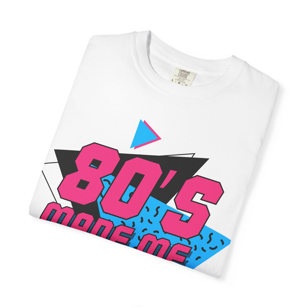 80's Made Me T-shirt | Retro 80s Neon Geometric Tee