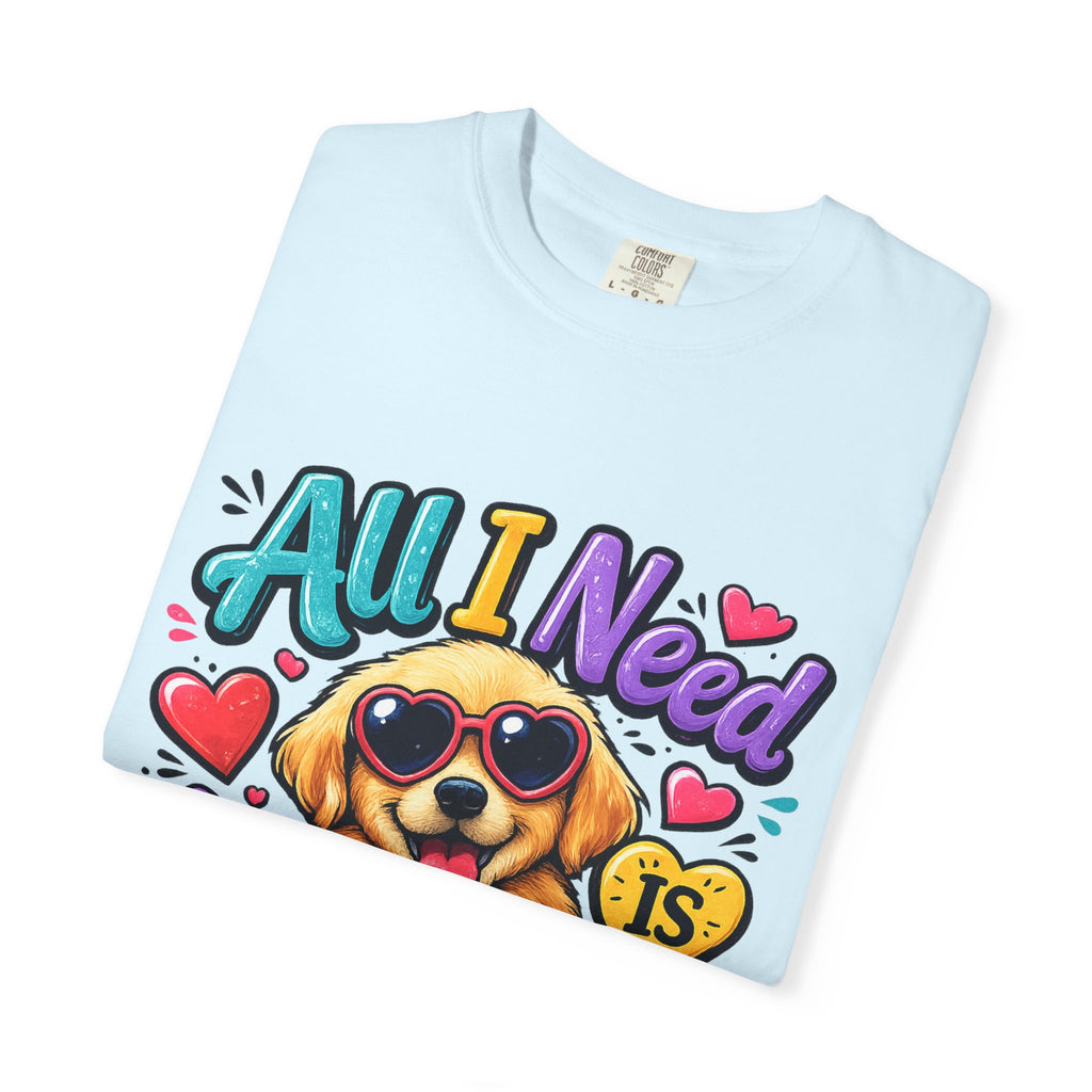 All I Need Is Love Puppy T-Shirt | Cute Dog Heart Graphic
