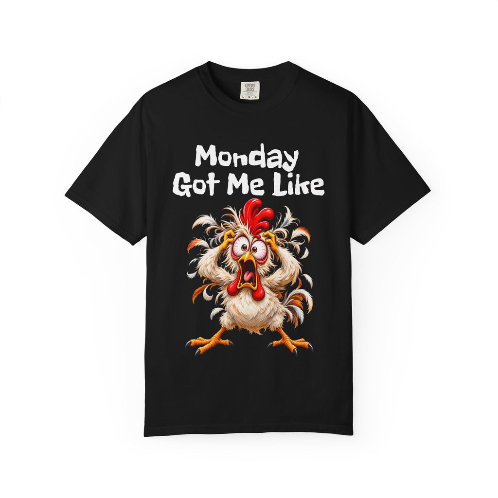 Copy of Monday Got Me Like T-Shirt — Funny Cartoon Chicken Graphic Tee