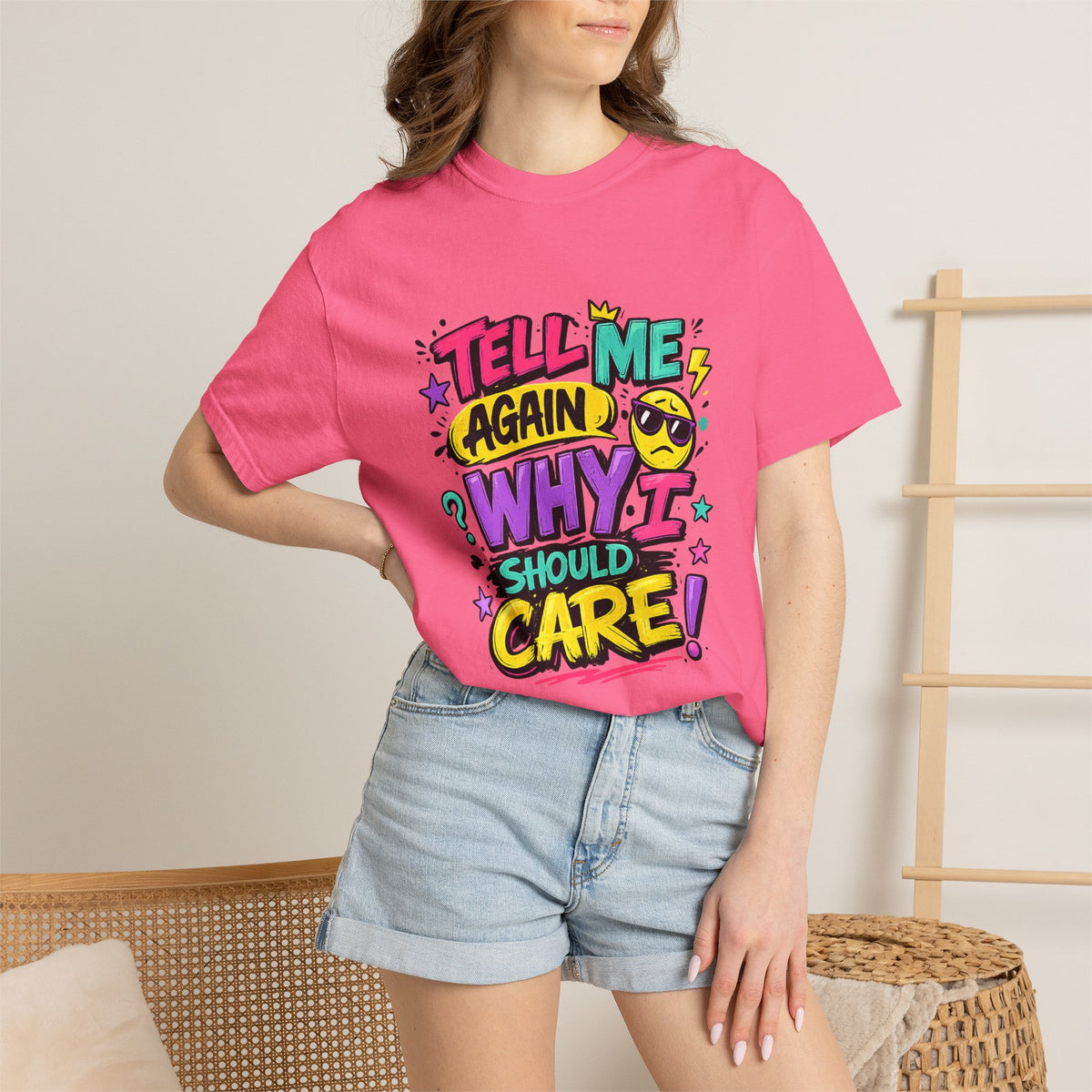 Tell Me Again Why I Should Care T-Shirt | Funny Retro Comic Text