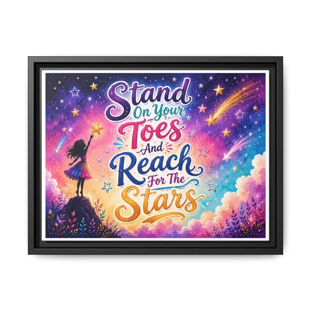 Stand On Your Toes And Reach For The Stars Wall Art, Canvas