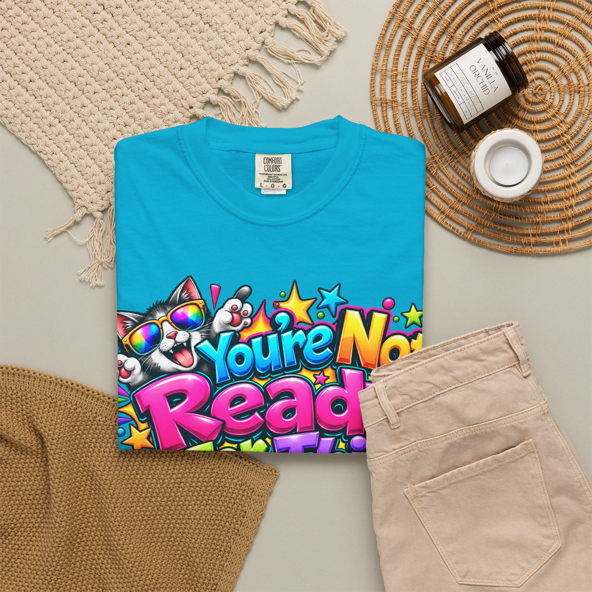 You’re Not Ready For This T-Shirt — Colorful Retro Graphic Tee