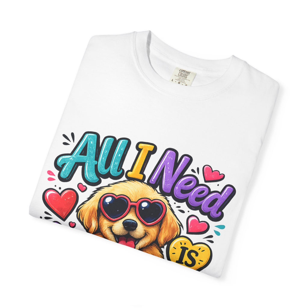 All I Need Is Love Puppy T-Shirt | Cute Dog Heart Graphic