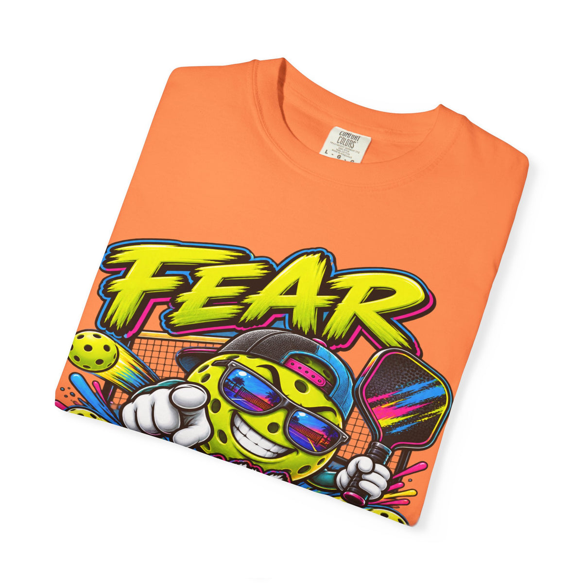 Fear My Dink Fear It! T-Shirt | Colorful Pickleball Graphic Tee