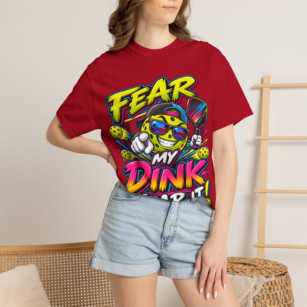 Fear My Dink Fear It! T-Shirt | Colorful Pickleball Graphic Tee