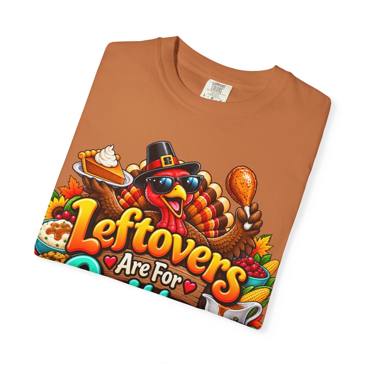 Thanksgiving 'Leftovers Are For Quitters' T-Shirt