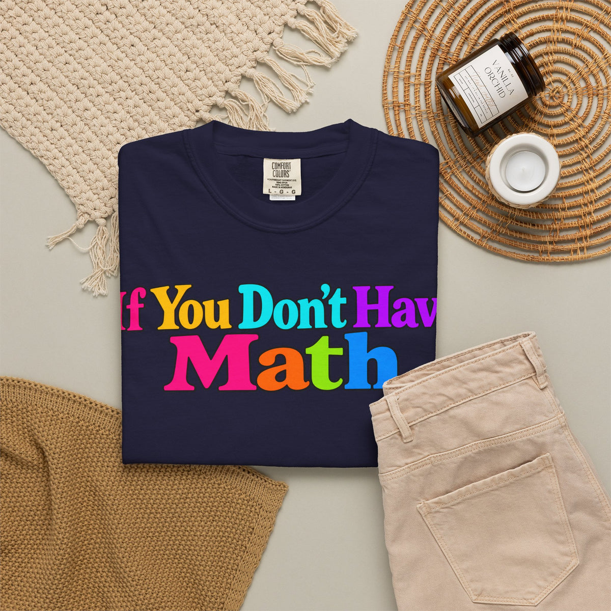 If You Don't Have Math You Have Problems T-Shirt